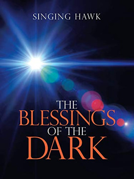 The Blessings of the Dark The Blessings of the Dark