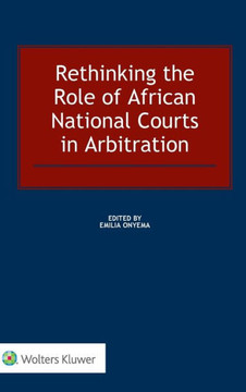 Rethinking the Role of African National Courts in Arbitration