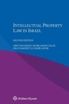 Intellectual Property Law in Israel Intellectual Property Law in Israel