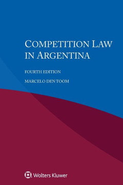 Competition Law in Argentina Competition Law in Argentina