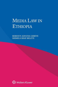 Media Law in Ethiopia Media Law in Ethiopia