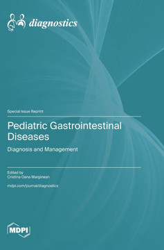 Pediatric Gastrointestinal Diseases : Diagnosis and Management Pediatric Gastrointestinal Diseases : Diagnosis and Management