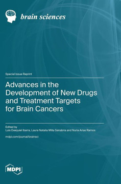 Advances in the Development of New Drugs and Treatment Targets for Brain Cancers