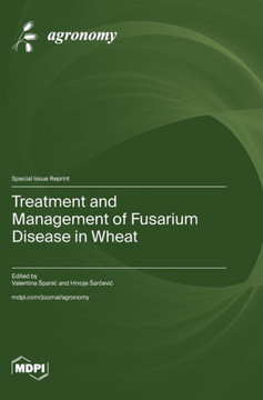 Treatment and Management of Fusarium Disease in Wheat