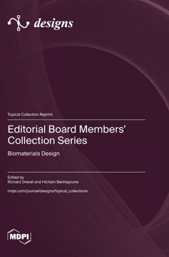 Editorial Board Members' Collection Series : Biomaterials Design