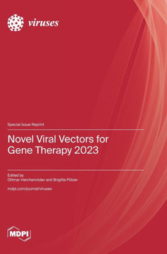 Novel Viral Vectors for Gene Therapy 2023