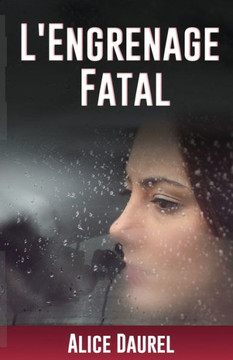 L'ENGRENAGE FATAL (French Edition)