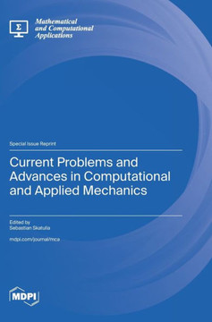 Current Problems and Advances in Computational and Applied Mechanics