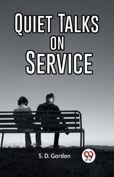 Quiet Talks On Service Quiet Talks On Service