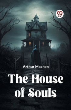 The House Of Souls The House Of Souls