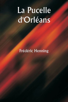 La Pucelle d'Orléans