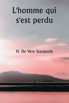 L'homme qui s'est perdu L'homme qui s'est perdu
