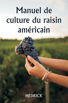 Manuel de culture du raisin américain