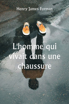 L'homme qui vivait dans une chaussure L'homme qui vivait dans une chaussure