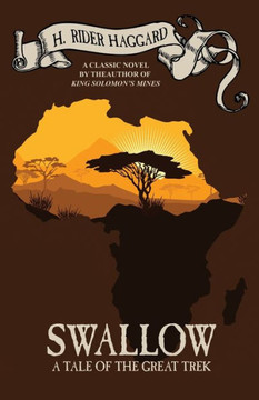 Swallow : A Tale of the Great Trek