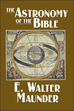 The Astronomy of the Bible