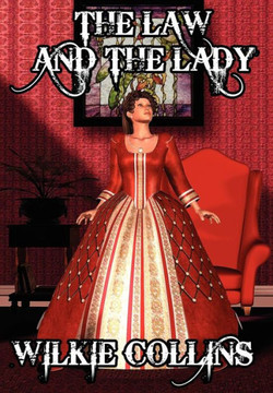 The Law and the Lady : A Mystery by the Author of the Moonstone