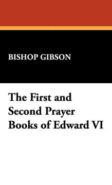 The First and Second Prayer Books of Edward VI