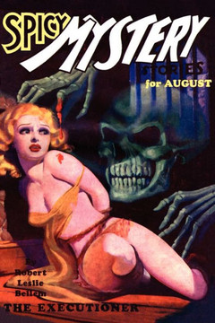 Pulp Classics : Spicy Mystery Stories (August 1935 - Vol. 1, No. 4)