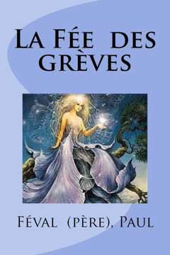 La Fée des grèves (French Edition)