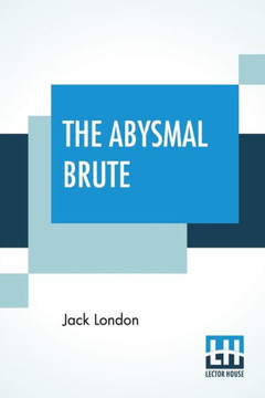 The Abysmal Brute The Abysmal Brute