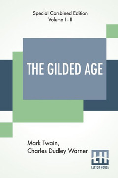 The Gilded Age (Complete) : A Tale Of Today