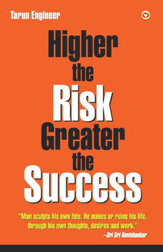 Higher the Risk, Greater the Success