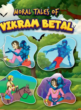 Moral Tales of Vikram-Betal : Story Book for KidsIllustrated Stories for Children with Colourful Pictures