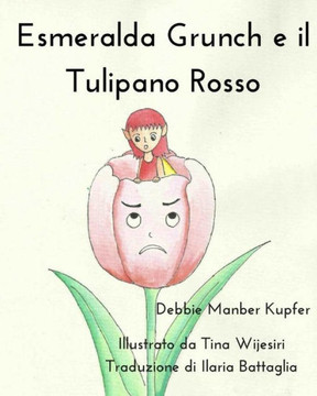Esmeralda Grunch e il Tulipano Rosso (Tales from Umbrae) (Italian Edition)