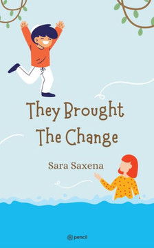 They Brought The Change They Brought The Change
