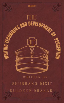WRITING TECHNIQUES AND DEVELOPMENT OF PERCEPTION - Creation of Writer