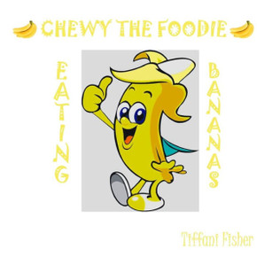 Chewy the Foodie: Eating Bananas Chewy the Foodie: Eating Bananas