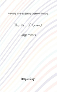 The Art of Correct Judgements