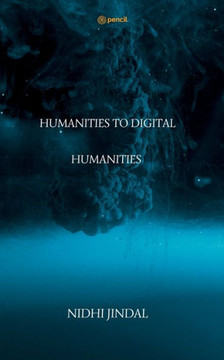 HUMANITIES TO DIGITAL HUMANITIES HUMANITIES TO DIGITAL HUMANITIES