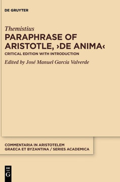 Paraphrase of Aristotle, >De Anima : Critical Edition with Introduction