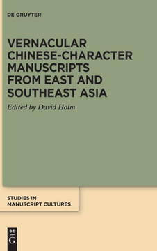 Vernacular Chinese-Character Manuscripts from East and Southeast Asia