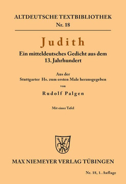 Judith : ein mitteldeutsches Gedicht aus dem 13. Jahrhundert