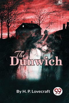 The Dunwich Horror The Dunwich Horror