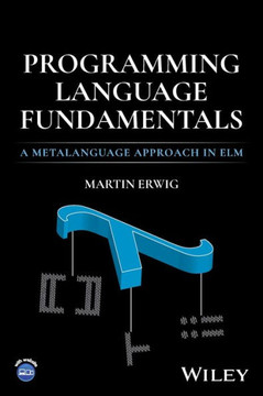 Programming Language Fundamentals : A Metalanguage Approach in Elm