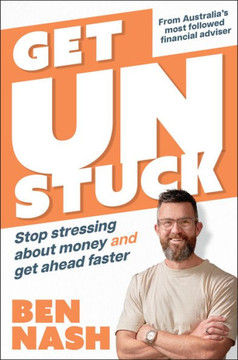 Get Unstuck : Stop Stressing about Money and Get Ahead Faster Get Unstuck : Stop Stressing about Money and Get Ahead Faster