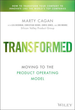Transformed : Moving to the Product Operating Model Transformed : Moving to the Product Operating Model