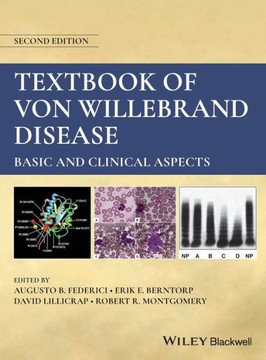 Textbook of Von Willebrand Disease : Basic and Clinical Aspects