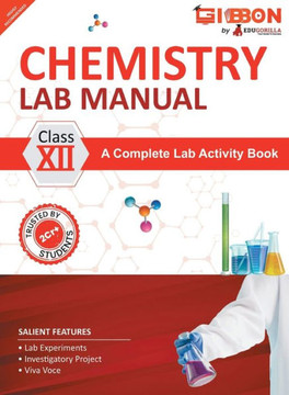 Chemistry Lab Manual Class XII | follows the latest CBSE syllabus and other State Board following the CBSE Curriculam.