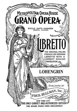 Lohengrin : Libretto, German and English Text