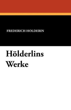 Holderlins Werke