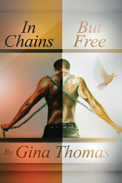 In Chains but Free: none