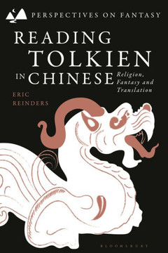 Reading Tolkien in Chinese : Religion, Fantasy and Translation