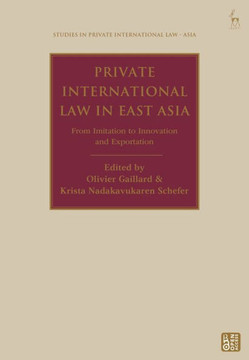 Private International Law in East Asia : From Imitation to Innovation and Exportation