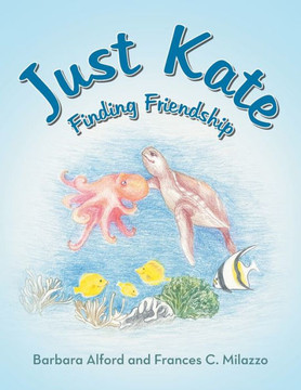 Just Kate : Finding Friendship Just Kate : Finding Friendship