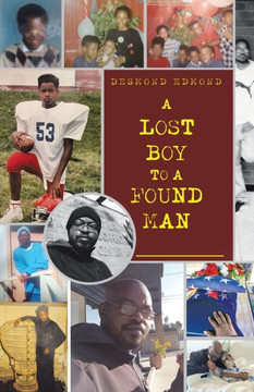 A Lost Boy to a Found Man A Lost Boy to a Found Man